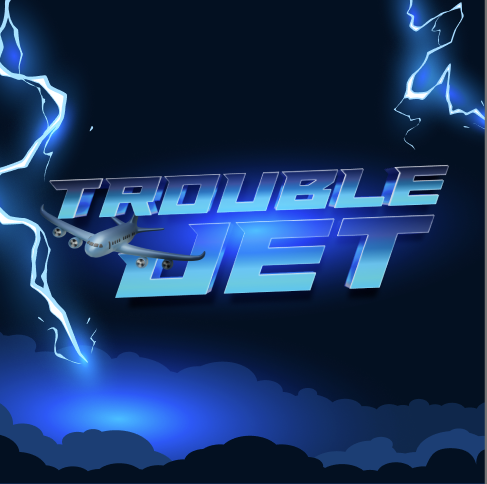 Trouble Jet
